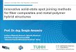 Innovative solid-state spot joining methods for fiber ... · PDF fileInnovative solid-state spot joining methods for fiber composites and metal-polymer hybrid structures ... Solid