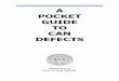 A Pocket Guide To Can Defects - EVCO Wholesale Food … Pocket Guide To Can Defects.pdf · may cause food poisoning or other significant health ... Can with likely loss of hermetic