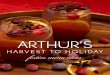 ARTHUR’S · PDF filefriends, family and business associates. ... Sugarcane Vinaigrette Cranberry Cosmo Salad Mesclun ... Vanilla Syrup | Mayan Spice