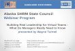 Alaska SHRM State Council Webinar Program · PDF fileAlaska SHRM State Council Webinar Program Building Real Leadership for Virtual Teams - ... Scope of Media High High Low Face-to-Face