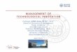 MANAGEMENT OF TECHNOLOGICAL INNOVATION - …english-c.tongji.edu.cn/_SiteConf/files/2013/04/23/file_5176185823... · Management; Innovation Protection and Technology Transfer as a