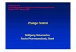Roche Pharmaceuticals, Basel Wolfgang Schumacher … PowerPoint Enterprise... · Configuration Management – Guideline “Project Change Control”, ... Minor Change – A change
