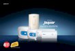 Jaquar Water Heaters · PDF file*Nielsen consumer research 2013. ... Jaquar has a full range of modern water heaters ranging from 1 litre for your kitchen, to 425 litres for large