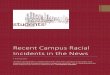 Recent Campus Racial Incidents in the News Campus Racial Incidents in the News A Bibliography The following bibliography is a representation of the online news coverage of recent campus