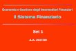 Il Sistema Finanziario - my.liuc.itmy.liuc.it/MatSup/2017/A85334/set 1 - egif-2017-8.pdf · According the permitted business model: