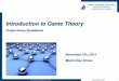 Introduction to Game Theory - Project Group DynaSearch · PDF fileForexample,inmanyboardgames(e.g.chess) ... eachplayerchoosesexactlyonestrategy Deﬁnition ... PPAD-complete Part2: