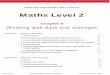 Maths Level 2 - MisterMathsmistermaths.co.uk/wp-content/uploads/2014/11/Maths-Level-2_Chapter...Maths Level 2 Chapter 6 ... How to use the Functional mathematics materials ... of approaches