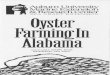 Auburn University Marine Extension Research Centerfisheries.tamu.edu/files/2013/09/Oyster-Farming-in-Alabama.pdf · Results Of Work In Alabama The Auburn University Marine Extension
