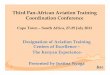 Third Pan-African Aviation Training Coordination Conference · PDF fileThird Pan-African Aviation Training Coordination Conference ... Identified the establishment of aviation training