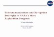 Telecommunications and Navigation Strategies in · PDF fileTelecommunications and Navigation Strategies in NASA™s Mars ... Key Aspects of Relay Communications ... Mars orbital comm/nav