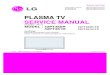 PLASMA TV SERVICE MANUAL - ESpecarchive.espec.ws/files/LG-PLASMA-TV-42PT350R,42PT351R chassis P… · plasma tv service manual caution ... chassis : pp11k model : 42pt350r 42pt350r-td