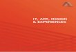 IT, arT, desIgn & experIences - Alexandra Instituttet · PDF fileTeatret Katapult TeKne - network for digital art and digital experiences ... Pandora project 8 My luna rally track/3rd