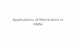 Applications of Memristors in ANNs - Electrical and ...strukov/ece594BBWinter2013/veiwgraphs/NN.pdf · sgn[] 9 0 i y w i x i x 9 w 9 
