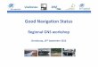 Regional GNS workshop - Inland Navigation  · PDF fileQuestions & answers 9 ... Waterway infrastructure management process ... Targeting a continuous improvement process and pro