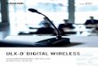 ULX -D DIGITAL WIRELESS - Shure ?? Digital Wireless Systems DEpEnDAbLE WIRELESS fLEXIbILITy. With ULX-Dâ„¢, Shure has created a breakthrough digital wireless system that incorporates