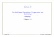 Lecture 12 Physical Vapor Deposition: Evaporation and ...alan.ece.gatech.edu/ECE6450/Lectures/ECE6450L12... · Physical Vapor Deposition: Evaporation and Sputtering Reading: Chapter