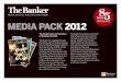 The Banker Print Media Pack 2012.pdf Banker... · MEDIA PACK 2012 . The Banker is the ... recognised as the definitive guide to the soundness, strength and ... capital markets and