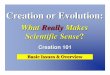 What Really Makes Scientific Sense - Clover Sitesstorage.cloversites.com/journeythruthebiblesundayschoolclass... · What Really Makes Scientific Sense? Basic Issues & Overview 