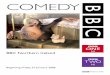 comedy - BBC - · PDF fileIntroduction by Peter Johnston, ... successful comedy programmes was to “make them funny”. It is, of ... Why do you think Northern Ireland people like