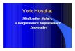 York Hospital - Elsmar and Reliability Analysis/JCAHO... · “The York Hospital Medication Safety Committee ... lCompleted ISMP Medication Safety Self- ... therapeutic index oral