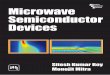 Microwave Semiconductor Devices - KopyKitab · PDF file3.1 Saturation of Drift Velocity 48 ... 4.6 TRAPATT Oscillation Condition and Oscillation Frequency 93 4.7 Frequency of Oscillation
