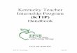 Kentucky Teacher Internship · PDF fileA Schedule of Activities for the Internship 4 KTIP Organizer 6 Intern ... (Cycle 1 Timeframe: 1-60 instructional days following the orientation