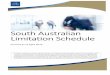 South Australian Limitation Schedule · PDF fileCurrent as at April 2015 South Australian Limitation Schedule Page 1111 Type of Action Legislation Limitation Period Comments ADMINISTRATIVE