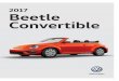 2017 Beetle Convertible - · PDF file2017 Beetle Convertible. ... • Blind Spot Detection with Rear Traffic Alert ... Airbags are supplemental restraints only and will not deploy