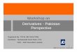 Workshop on Derivatives - Pakistan Perspective perspective.pdf§Derivatives available in Pakistan’s Capital market ... üOverview of Istijrar. 4 AKD Securities Limited Table of Contents