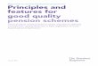 Principles and features for good quality pension · PDF fileApproach to work-based personal pensions . Principles and features for good quality pension schemes. Initial analysis of