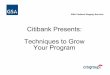 Citibank Presents: Techniques to Grow Your · PDF fileCitibank Presents: Techniques to Grow Your Program ... N.A. CITIBANK, CITIDIRECT, CITIGROUP and the Umbrella Device are registered