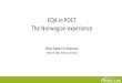 EQA in POCT The Norwegian experience - … Gade Christensen - EQA...EQA in POCT The Norwegian experience Nina Gade Christensen ... 1709 GPs offices (99,8%) 859 ... is diagnosed with