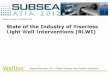 State of the Industry of Riserless Light Well Interventions (RLWI) · PDF fileSource: Norwegian Petroleum Directorate; Company analysis Interventions With Welltec Technology Increases