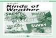 Teaching Kinds of Weather - lernerbooks.com KINDS OF WEATHER 5 Model (teacher) † Explain how it is possible to have different combinations of weather. † Give examples of different