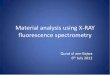 Material analysis using X-RAY fluorescence …physlab.org/wp-content/uploads/2016/04/Xrf_Qura.pdfMaterial analysis using X-RAY fluorescence spectrometry ... Working Principle of EDXRF