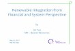 Renewable Integration from Financial and System Perspective · PDF fileExtensive Experience in Power Operations . Solar thermal, Solar PV, Natural gas SC & CC, Wind,