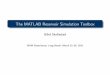 The MATLAB Reservoir Simulation Toolbox - SINTEF · PDF fileThe Matlab Reservoir Simulation Toolbox (MRST) The toolbox has the following functionality for rapid prototyping of solvers
