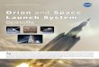 Orion and Space Launch System - NASA Spinoff and SLS flyer.pdfeven Mars. To propel Orion into ... NASA is also developing what will be the most powerful rocket ever built, the Space