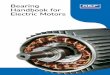 Bearing Handbook for Electric Motors - Bartlett · PDF fileBearing Handbook for Electric Motors. ... Installation tips for reliable bearing operation. 3 7. The contact between the