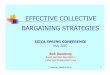EFFECTIVE COLLECTIVE BARGAINING STRATEGIES · PDF fileDunlevey, Mahan & Furry 3 TODAY The Law of Collective Bargaining The Obligation to Bargain Procedural Requirements for Bargaining