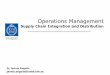 Operations Management - KTH L4... · Operations Management Supply Chain Integration and Distribution Dr Jannis Angelis jannis.angelis@indek.kth.se ... side demand side purchasing