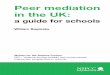 Peer mediation in the UK - Conflict Resolution Education ... mediation in the UK: ... 12 How to pay for peer ... organization specializing in training young people in conflict resolution