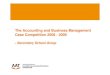 The Accounting and Business Management Case Competition ... · PDF fileThe Accounting and Business Management Case Competition 2008 ... SWOT analysis: 2004 . 18 Examples for ... Cathay