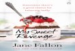 My Sweet Revenge - Squarespace1.pdf · My Sweet Revenge jane fallon ... someone who is cheating on his wife. I find myself staring at him, trying to look for tell-tale signs. How
