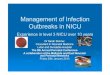 Management of infection outbreaks in NICU Sarah · PDF fileManagement of Infection Outbreaks in NICU ... TB recommendations2 ANNP and senior nursing roles vital ... Pseudomonas action