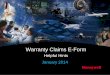 Warranty Claims E-Form - Honeywell · PDF file4 HONEYWELL - CONFIDENTIAL File Number E-Form Warranty Claim – Helpful Hints •The e-Form is only for non-Bendix/King products or products