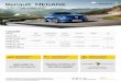 Renault MEGANE · PDF fileLISTAÁR MoToR Life Limited Intens GT Line Bose® GT 1,6 SCe 114 4 799 000 5 249 000 5 649 000 – – – Energy TCe 131 – 5 599 000 5 999 000 6 299 000