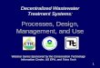 Decentralized Wastewater Treatment Systems Wastewater Treatment Systems: Processes, ... • Preliminary Engineering Review ... • Resource recovery (nutrients,Authors: O ChristAbout: