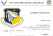 Air Force Research Laboratory AFOSR · PDF file73 . LA . 3Current PI Awards & Recognitions. MD 63 . MI . 76 . ... Time Magazine List of Best Inventions for 2011 : 19 : DISTRIBUTION