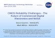 CMOS Reliability Challenges - The Future of Commercial ... · PDF fileCMOS technology scaling has posed increasing parts reliability concerns ... improved reliability prediction and